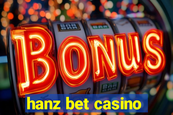 hanz bet casino